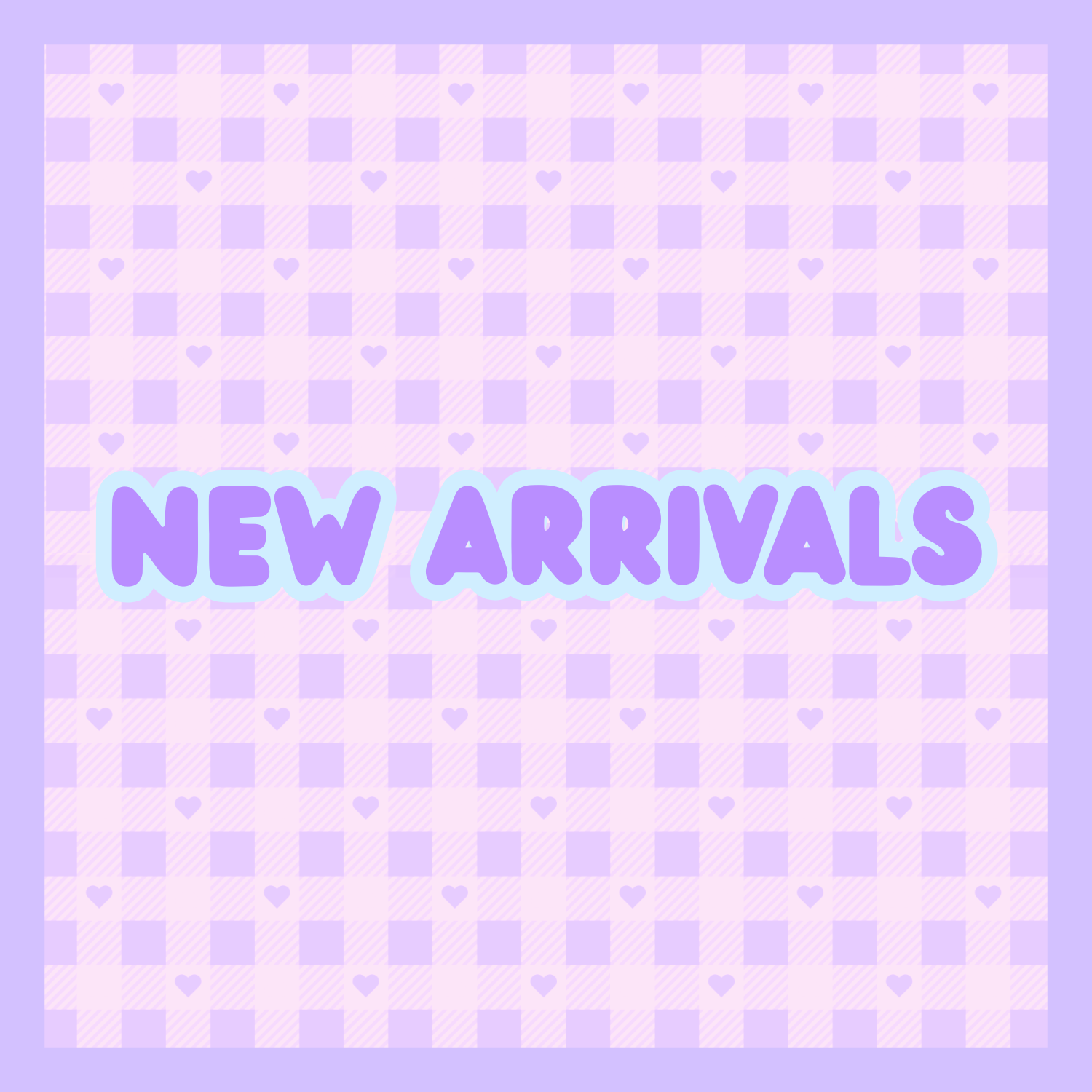 New Arrivals